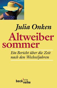 Bild vom Artikel Altweibersommer vom Autor Julia Onken
