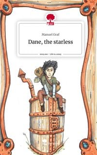 Bild vom Artikel Dane, the starless. Life is a Story - story.one vom Autor Manuel Graf
