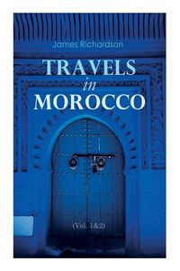 Produktbild: Travels in Morocco (Vol. 1&2)