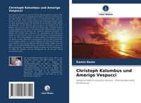 Produktbild: Christoph Kolumbus und Amerigo Vespucci