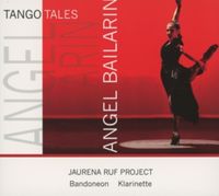 Bild vom Artikel Tango Tales-Angel Bailarin vom Autor Jaurena Ruf Project