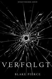 Produktbild: Verfolgt (Ein Riley Paige Krimi - Band 9)