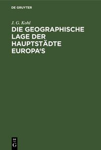 Produktbild: Die Geographische Lage der Hauptst&auml;dte Europa's