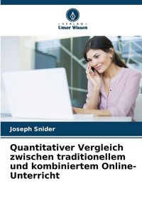 Produktbild: Quantitativer Vergleich zwischen traditionellem und kombiniertem Online-Unterricht