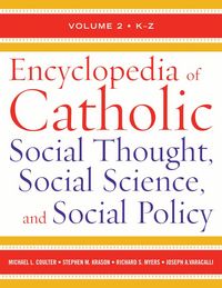 Produktbild: Encyclopedia of Catholic Social Thought, Social Science, and Social Policy