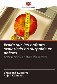 Produktbild: &Eacute;tude sur les enfants scolaris&eacute;s en surpoids et ob&egrave;ses