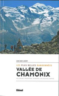 Produktbild: Vall&eacute;e de Chamonix, les plus belles randonn&eacute;es