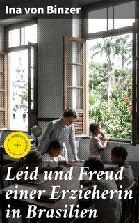 Produktbild: Leid und Freud einer Erzieherin in Brasilien