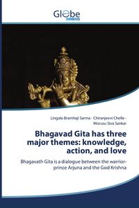 Produktbild: Bhagavad Gita has three major themes: knowledge, action, and love