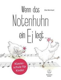 Produktbild: Wenn das Notenhuhn ein Ei legt ... -Klavierschule f&uuml;r Kinder-