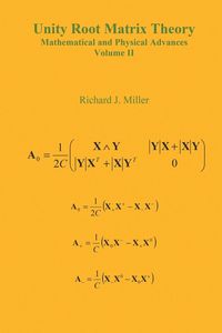 Produktbild: Unity Root Matrix Theory - Mathematical and Physical Advances - Volume II