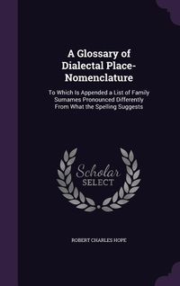 Produktbild: A Glossary of Dialectal Place-Nomenclature