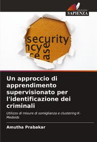 Produktbild: Un approccio di apprendimento supervisionato per l'identificazione dei criminali