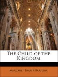 Produktbild: Barbour, M: Child Of The Kingdom