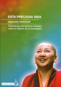 Produktbild: Esta preciosa vida : ense&ntilde;anzas del budismo tibetano sobre el camino de la iluminaci&oacute;n
