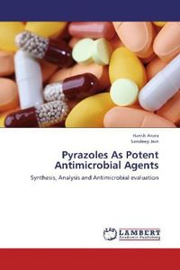 Produktbild: Arora, H: Pyrazoles As Potent Antimicrobial Agents