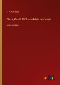 Produktbild: Otava, Osa II; Eli Suomalaisia huvituksia