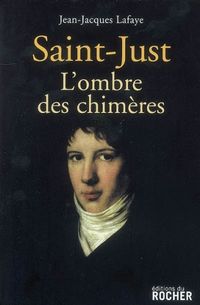 Produktbild: Saint-Just : l'ombre des chim&egrave;res