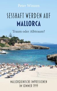 Produktbild: Sesshaftwerden auf Mallorca - Traum oder Albtraum?