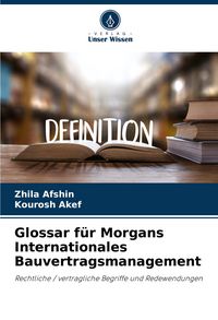 Produktbild: Glossar f&uuml;r Morgans Internationales Bauvertragsmanagement