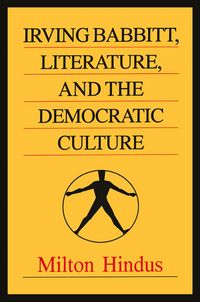Produktbild: Irving Babbitt, Literature and the Democratic Culture