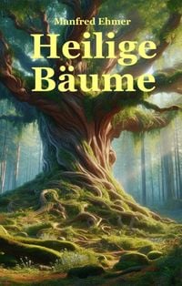 Produktbild: Heilige B&auml;ume