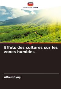 Produktbild: Effets des cultures sur les zones humides