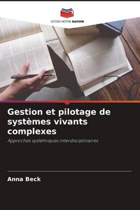 Produktbild: Gestion et pilotage de syst&egrave;mes vivants complexes