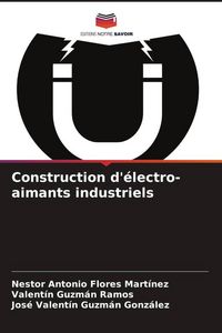 Produktbild: Construction d'&eacute;lectro-aimants industriels
