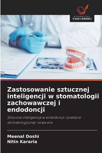 Produktbild: Zastosowanie sztucznej inteligencji w stomatologii zachowawczej i endodoncji