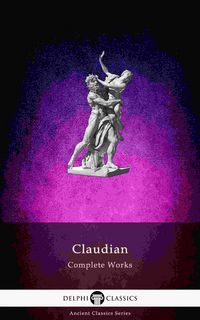 Produktbild: Delphi Complete Works of Claudian (Illustrated)