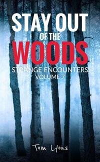 Produktbild: Stay Out of the Woods: Strange Encounters, Volume 7