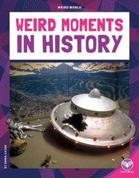 Produktbild: Weird Moments in History