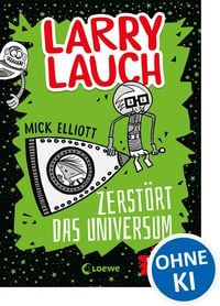 Produktbild: Larry Lauch zerst&ouml;rt das Universum (Band 2)