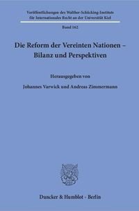 Produktbild: Die Reform der Vereinten Nationen &ndash; Bilanz und Perspektiven.