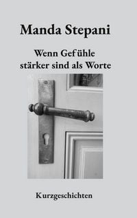 Produktbild: Wenn Gef&uuml;hle st&auml;rker sind als Worte