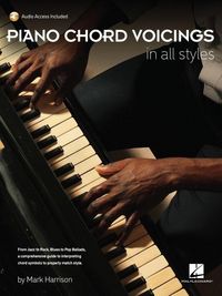 Produktbild: Piano Chord Voicings in All Styles: With Audio Access Included, by Mark Harrison Piano Keyboard Chord Voicing Guide for Blues Jazz Rock Gospel Pop Lead Sheets and Contemporary Styles Modern Players