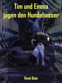 Produktbild: Tim und Emma jagen den Hundehasser
