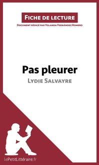 Produktbild: Pas pleurer de Lydie Salvayre (fiche de lecture)