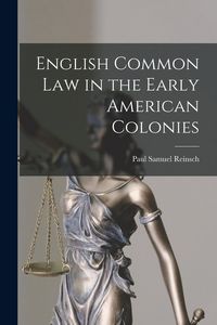 Produktbild: English Common Law in the Early American Colonies