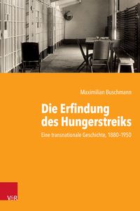 Produktbild: Die Erfindung des Hungerstreiks