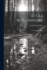 Produktbild: Ecole buissonni&egrave;re: Notes et souvenirs \