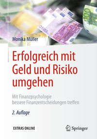 Bild vom Artikel Erfolgreich mit Geld und Risiko umgehen vom Autor Monika Müller