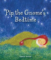 Bild vom Artikel Pip the Gnome's Bedtime vom Autor Admar Kwant