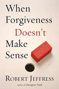 Produktbild: When Forgiveness Doesn't Make Sense