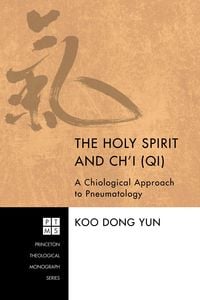 Produktbild: The Holy Spirit and Ch'i (Qi)