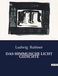 Produktbild: DAS HIMMLISCHE LICHT GEDICHTE