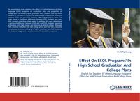 Produktbild: Effect On ESOL Programs'' In High School Graduation And College Plans