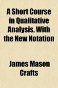 Produktbild: A Short Course in Qualitative Analysis, with the New Notation
