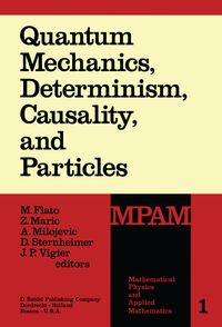 Produktbild: Quantum Mechanics, Determinism, Causality, and Particles